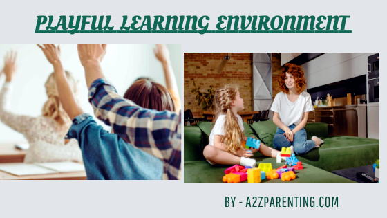 Playful learning environment