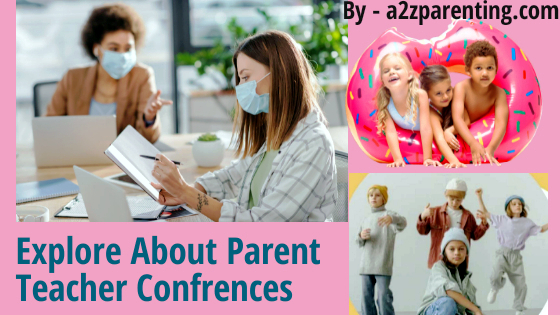 Explore about parent teacher conferences 2022